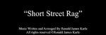 Short Street Rag - Ronald Karle Music Composer and Arranger