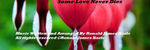 Some Love Never Dies - Ronald Karle Music Composer and Arranger